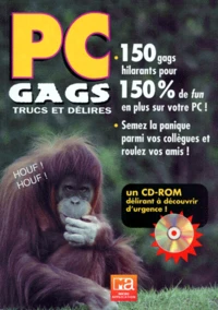 Pc Gags. Trucs Et Delires, Avec Cd-Rom