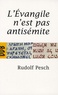 Rudolph Pesch - L'Evangile n'est pas antisémite - Saint Jean soumis à l'examen.