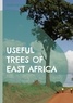 Rudolphe Lemmens - Useful Trees of East Africa.