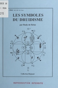 Rudy de Sirius - Les symboles du druidisme.