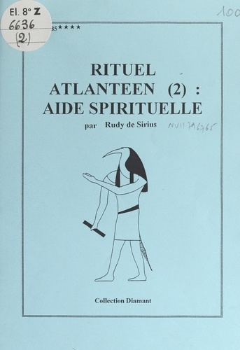 Rituel atlantéen (2). Aide spirituelle