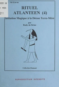 Rituel atlantéen (4). Initiation magique à la déesse Terre-Mère