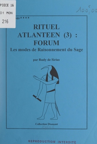 Rituel atlantéen : Forum (3). Les modes de raisonnement du sage