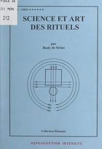 Rudy de Sirius - Science et art des rituels.