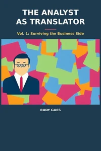 The Analyst as Translator, Vol. 1: Surviving the Business Side — Metadata