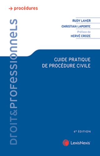 Guide pratique de procédure civile 6e édition