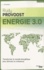 Energie 3.0. Transformer le monde énergétique pour stimuler la croissance
