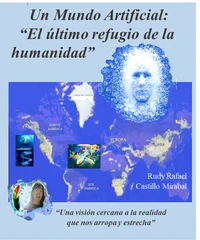 Un mundo artificial: “El último refugio de la humanidad”