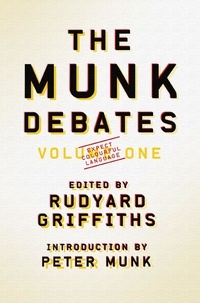 Rudyard Griffiths et Patrick Luciani - The Munk Debates.