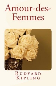 Rudyard Kipling - Amour-des-femmes.