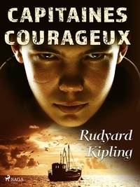 Rudyard Kipling - Capitaines Courageux.