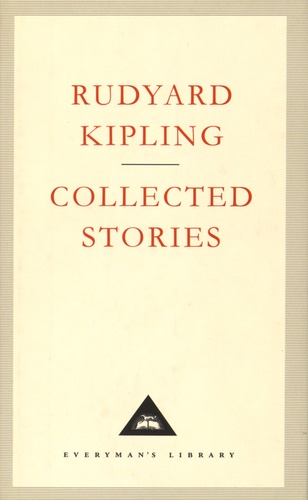 Rudyard Kipling - Collected Stories.