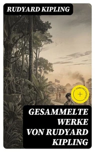 Gesammelte Werke von Rudyard Kipling
