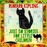 Rudyard Kipling et Tim Bulkley - Just So Stories for Little Children.