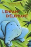 Rudyard Kipling et Marie Lafrance - L'Enfant d'Eléphant.