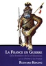 Rudyard Kipling - La France en guerre à la frontière de la civilisation suivi de Poème à la France.