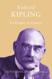 Rudyard Kipling - La France en guerre.