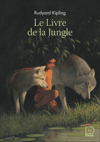 Rudyard Kipling - Le Livre de la Jungle.
