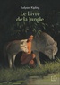 Rudyard Kipling - Le Livre de la Jungle.