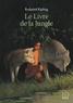 Rudyard Kipling - Le Livre de la Jungle.