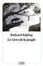 Rudyard Kipling et Maurice Lomré - Le livre de la jungle.