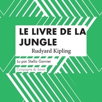 Rudyard Kipling et Stella Garnier - Le Livre de la Jungle.