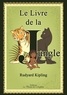 Rudyard Kipling - Le livre de la Jungle.