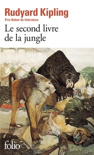 Rudyard Kipling - Le Second livre de la jungle.
