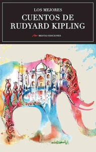Los mejores cuentos de Rudyard Kipling