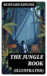 The Jungle Book (Illustrated)