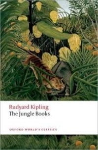 Rudyard Kipling - The Jungle Books.