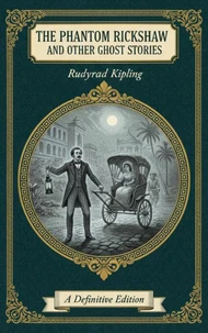 The Phantom Rickshaw and Other Ghost Stories