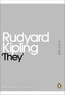 Rudyard Kipling - 'They'.