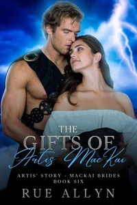 The Gifts of Artis MacKai