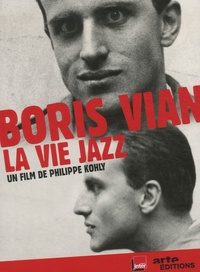 Philippe Kohly - Boris Vian La vie Jazz - DVD.