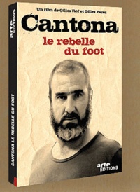 Gilles Perez et Gilles Rof - Cantona - Le rebelle du foot. 2 DVD