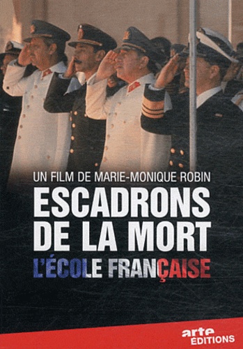 Marie-Monique Robin - Escadrons de la mort - L'école francaise. 1 DVD