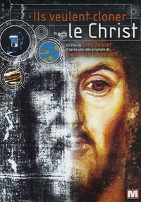 Yves Boisset - Ils veulent cloner le Christ.