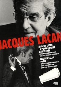 Elisabeth Kapnist et Elisabeth Roudinesco - Jacques Lacan - Jacques Lacan la psychanalyse réinventée ; Jacques Lacan parle.