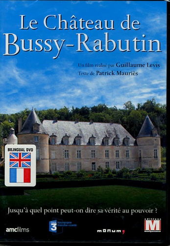 Guillaume Levis et Patrick Mauriès - Le Château de Bussy-Rabutin. 1 DVD