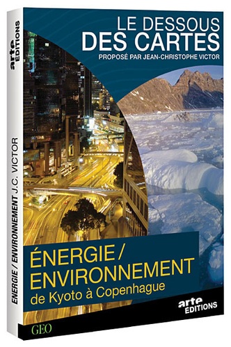 Jean-Christophe Victor et Alain Jomier - Le dessous des cartes : de Kyoto à Copenhague, énergies et environnement - 2 DVD Vidéo.