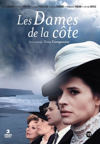 Nina Companeez - Les Dames de la côte. 3 DVD