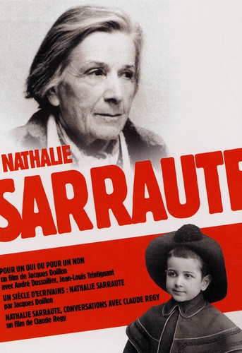 Jacques Doillon et Claude Régy - Nathalie Sarraute - 1 DVD Pour un oui ou pour un nom suivi de Un siècle d'écrivain, suivi de Conversations avec Claude Regy.