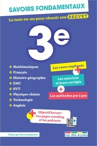  Rue des écoles - Savoirs fondamentaux 3e - Le tout-en-un pour réussir son brevet.
