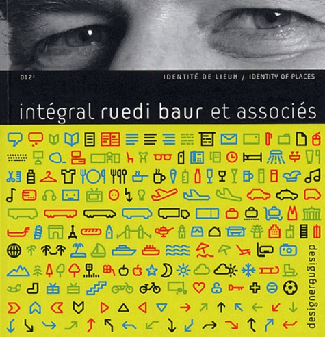Ruedi Baur et  Collectif - Intégral Ruedi Baur et associés.