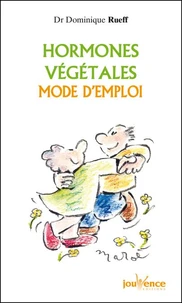 Hormones Vegetales. Mode D'Emploi