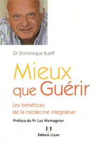 Mieux que guérir