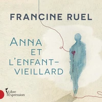 Anna et l'enfant-vieillard