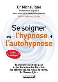 Se soigner avec l'hypnose et l'auto-hypnose
