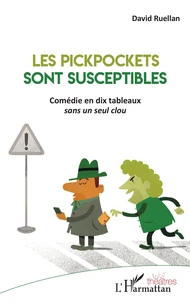 Les pickpockets sont susceptibles